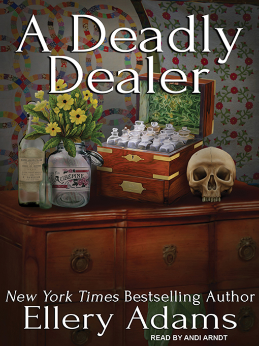 Title details for A Deadly Dealer by Ellery Adams - Available